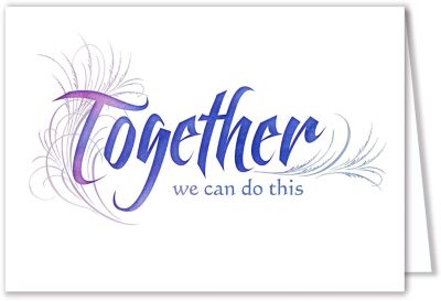 Specialty Cards: Together We Can Do This Greeting Card